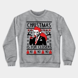 Christmas For Closers. Ugly Christmas Sweater For Sales Department. Crewneck Sweatshirt